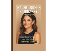 RACHEL BILSON BIOGRAPHY: Behind the Spotlight: An Inspiring Look at the Actress, Her Rise to Fame, and Lasting Impact on Pop Culture