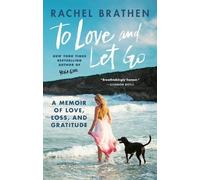 Rachel Brathen To Love and Let Go (Poche)