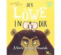 Der Löwe In Dir - Meine Ersten Freunde