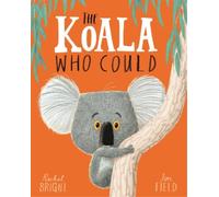 Rachel Bright The Koala Who Could (Poche) World Of Rachel Bright & Jim Field
