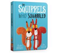Rachel Bright The Squirrels Who Squabbled Board Book (Libro de cartón)