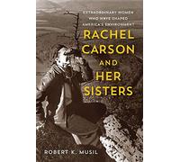 Rachel Carson And Her Sisters