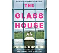 Rachel Donohue The Glass House (Poche)
