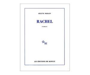 Rachel - - Hélène Merlin-Kajman - Minuit - Livre