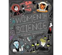 Women in Science by Rachel Ignotofsky Rachel Ignotofsky (Auteur)