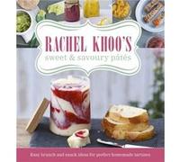 Rachel Khoos Sweet and Savoury Pates by Rachel Khoo Rachel Khoo, (Auteur)
