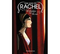 Rachel: Le Théâtre ou la vie