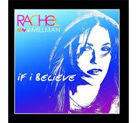 Rachel Millman - If I Believe