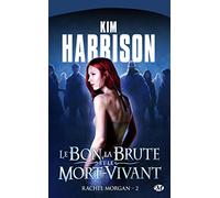 Rachel Morgan, tome 2 : Le Bon, la Brute et le Mort-Vivant