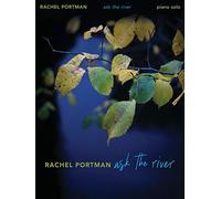 Rachel Portman - Ask the River Piano Solo Songbook: For Piano Solo