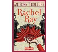 Rachel Ray Anthony Trollope (Auteur), L. Martel (Traduction)