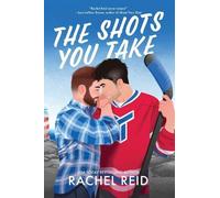 Rachel Reid The Shots You Take (Poche)