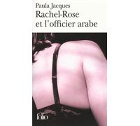 Rachel-Rose et l'officier arabe - Paula Jacques - Gallimard - Poche - Roman