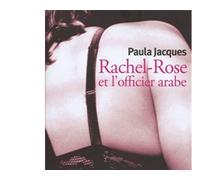 Rachel-Rose et l'officier arabe - Paula Jacques - Mercure de france - broché - Roman