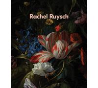 Ruysch, Rachel - Nature into Art