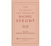 Rachel Speght Ba The Polemics and Poems of Rachel Speght (Women Writers (Relié)