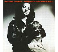 Rachel Sweet - Protect The Innocent [Import]