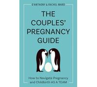 Rachel Ward - Couple's Pregnancy Guide How to Navigate Pregnancy - G245z