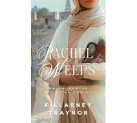 Rachel Weeps: An Encounter With The Christ