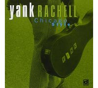 Rachell, Yank - Chicago Style
