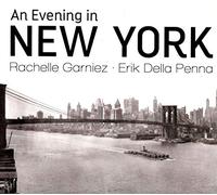 Rachelle Garniez & Erik - an Evening in New York [Import]