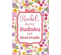 Rachel's Daily Sudoku & Gratitude Journal: A Year of Brain Games & Mindfulness Reflection