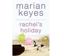 Rachel's Holiday Marian Keyes (Auteur)