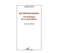 Rachid Boudjedra : Une Poetique De La Subversion
