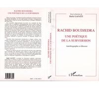 Rachid boudjedra une poétique de la subversion Autobiographie et Histoire - Hafid Gafaïti - L'harmattan - broché - Livre