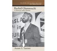Rachid Ghannouchi: A Democrat Within Islamism