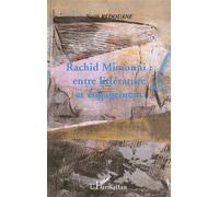 Rachid mimouni : entre litterature et engagement - Najib Redouane - L'harmattan - broché - Biographie