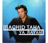 Rachid Taha - Ya Rayah