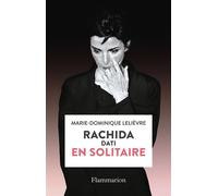 Rachida Dati En solitaire - Marie-Dominique Lelièvre - Flammarion - broché - Témoignage