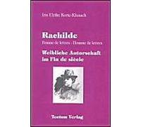 Rachilde: Femme De Lettres - Homme De Lettres