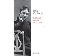 Rachilde, homme de lettres - prix du grand roman de Mennecy 2023