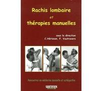 Rachis lombaire et therapies manuelles Philippe Vautravers (Direction), Herisson Vautra (Auteur), Christian Hérisson (Direction)
