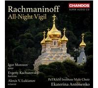Rachmaninoff : All-Night Vigil E