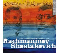 Rachmaninoff-Chostakovitch : Sonates pour Violoncelle