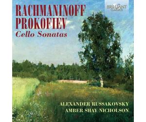 Rachmaninoff & Prokofiev: Cello Sonatas