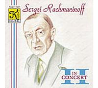 Rachmaninoff - Rachmaninoff in Concert/Grand Valse Brillante