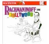 Rachmaninoff - Rachmaninoff in Hollywood