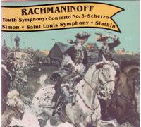 Rachmaninoff: Youth Symphony / Concerto No. 3 / Scherzo