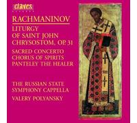 Rachmaninov : la Liturgie de Saint Jean Chrysostome, Op. 31