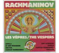 Rachmaninov: Les Vepres pour choeur mixte a capella (Vespers for unaccompanied chorus)