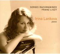 Rachmaninov/Liszt Piano works Irina Lankova