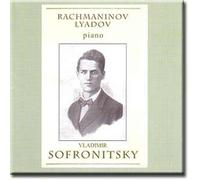 Rachmaninov, Lyadov - Vladimir Sofronitsky (2001-08-02)
