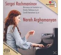 Rachmaninov: Nareh Arghamanyan Plays Rachmaninov (Dvd/Sacd Combo)