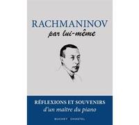 Rachmaninov par lui-même Sergueï Rachmaninov (Auteur)