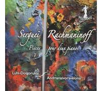 Rachmaninov : Pièces pour Deux Pianos. Andria, Lühl