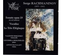 Rachmaninov : Sonate opus 19 / Vocalise / 1er Trio Elégiaque